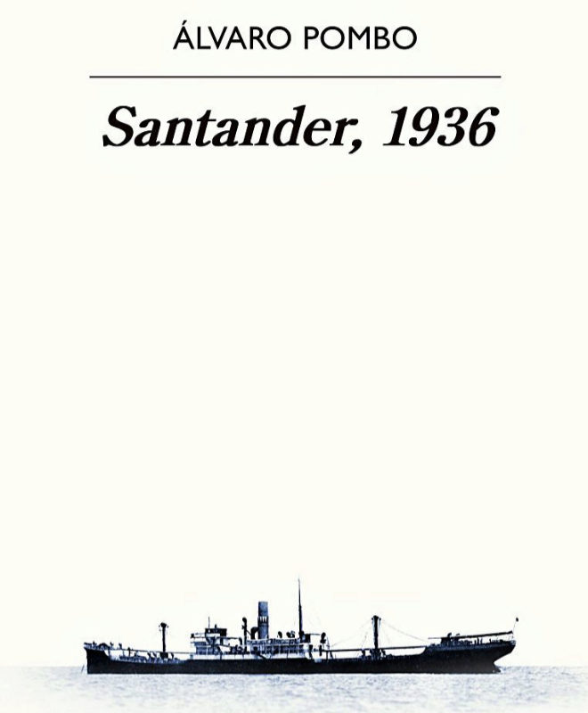 Santander, 1936 de Álvaro Pombo