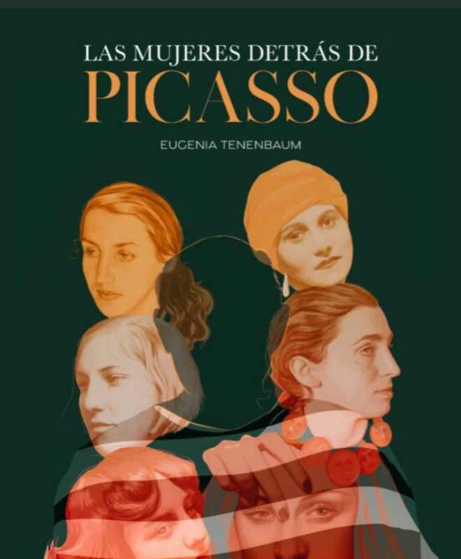 Las mujeres detrás de Picasso. Eugenia Tenenbaum. Ed. Lunwerg