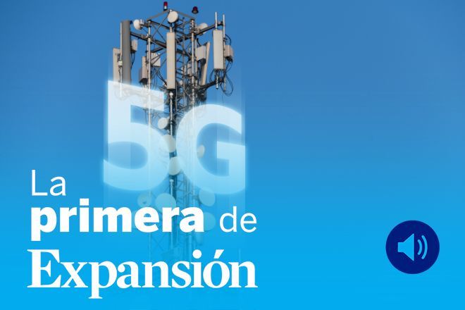 La Primera de Expansión sobre Telefónica, Orange, Vodafone y el despliegue del 5G, Repsol se convierte en el primer panadero de España y XIV Encuentro Financiero EXPANSIÓN-KPMG