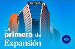 La Primera de Expansión sobre Barceló, Meliá, BBVA, Santander, Unitree y Ormuz