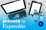 La Primera de Expansión sobre banca, IA, Cirsa, Anthropic, Chevron, KPMG y Amazon